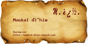 Maskal Áhim névjegykártya